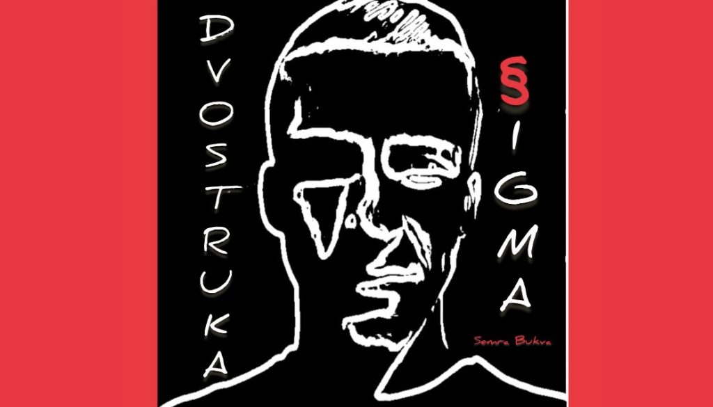 DVOSTRUKA SIGMA – Semra Bukva
