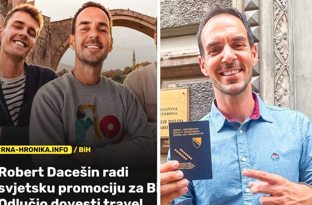 Robert Dacešin radi svjetsku promociju za BiH: Odlučio dovesti travel blogere koje prate milioni ljudi